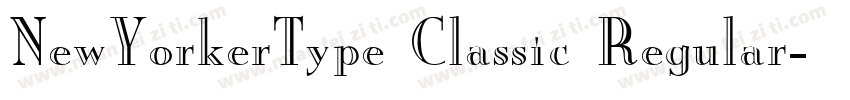 NewYorkerType Classic Regular字体转换